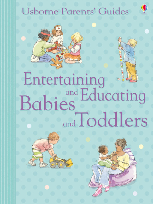 Title details for Entertaining and Educating Babies and Toddlers by Caroline Young - Available